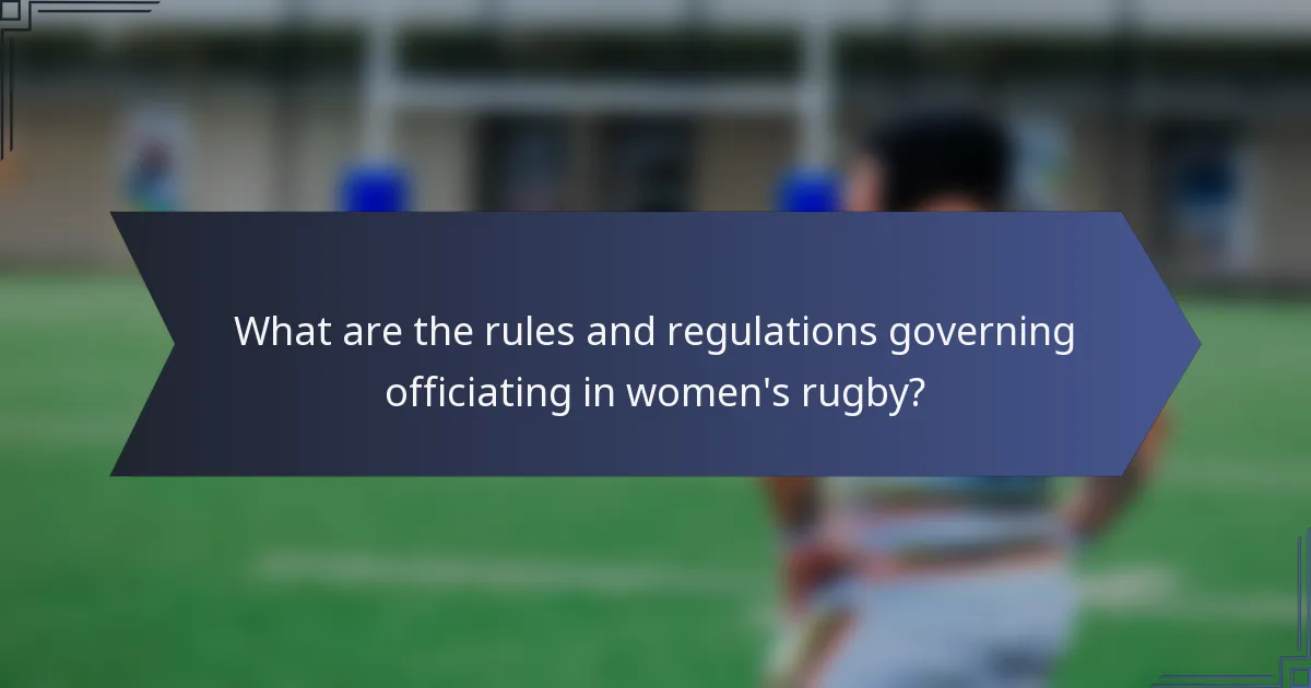 What are the rules and regulations governing officiating in women's rugby?